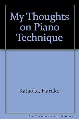 My Thoughts on Piano Technique