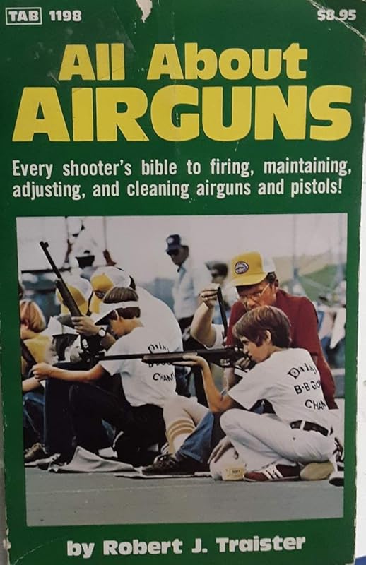 All About Airguns by Robert J. Traister