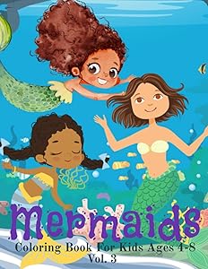 Mermaids: Coloring Book For Kids Ages 4-8 Vol. 3