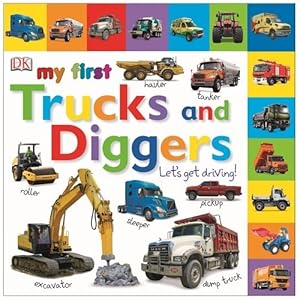 My First Trucks and Diggers Let's Get Driving (My First Board Book) by Dk (16-Jan-2014) Board book