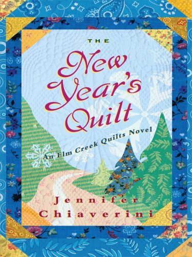 The New Year's quilt by Jennifer Chiaverini