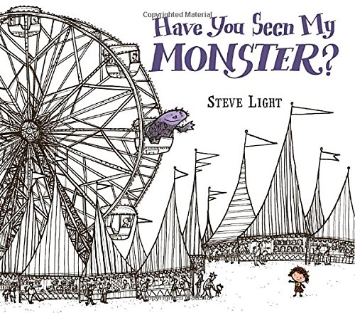 Have You Seen My Monster? by Steve Light