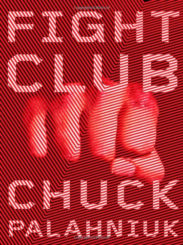 Fight Club: A Novel by Chuck Palahniuk