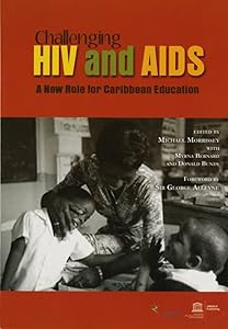 Challenging Hiv And Aids - A New Role For Caribbean Education