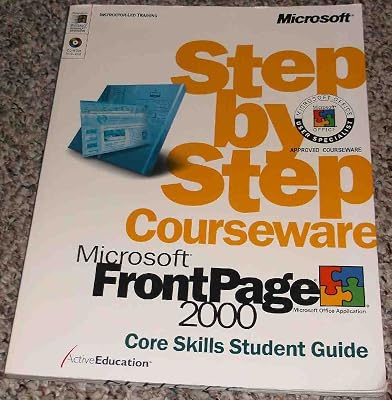 Microsoft FrontPage 2000 Step by Step Courseware Core Skills Class Pack