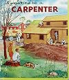 I Want to Be a Carpenter