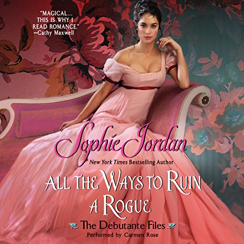 All the Ways to Ruin a Rogue by Sophie Jordan