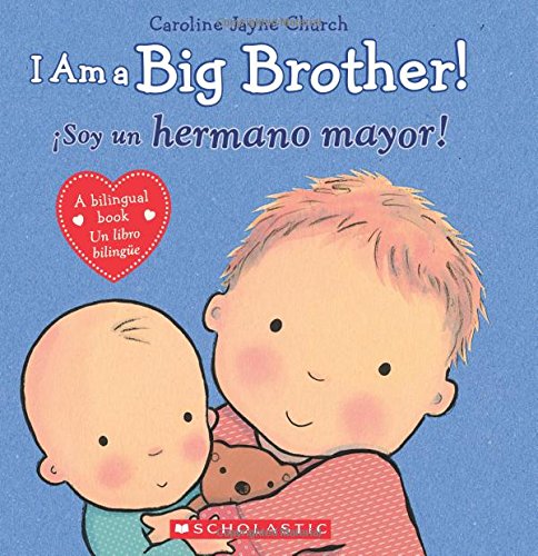 I Am a Big Brother! by Caroline Jayne Church