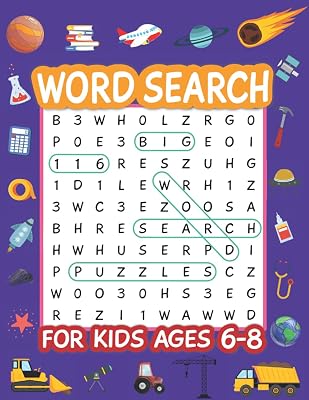 Word Search for Kids Ages 6-8: 116 Fun Puzzles To Practice Spelling and Improve Vocabulary (Kids Word Searches Ages 6, 7, 8)