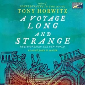 A Voyage Long and Strange: Rediscovering the New World