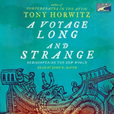 A Voyage Long and Strange: Rediscovering the New World