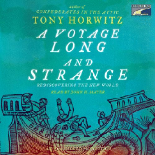 A Voyage Long and Strange: Rediscovering the New World by Tony Horwitz