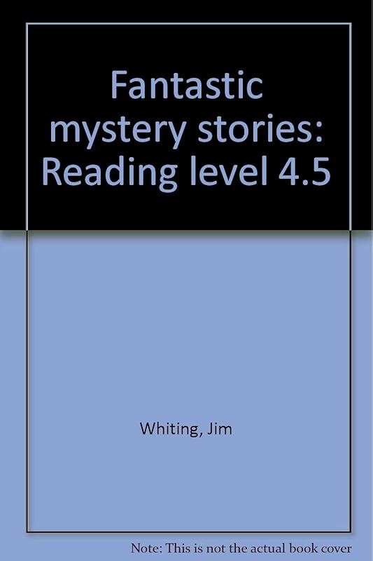 Fantastic mystery stories: Reading level 4.5 by Jim Whiting