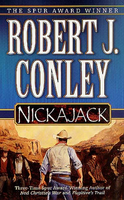 Nickajack by Robert J. Conley