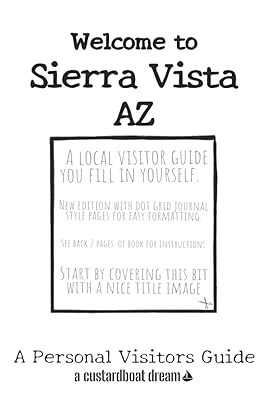 Welcome to Sierra Vista AZ: A Fun DIY Visitors Guide