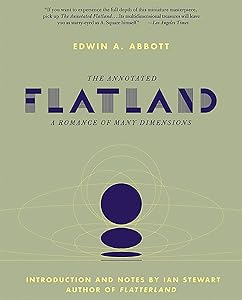 The Annotated Flatland: A Romance of Many Dimensions