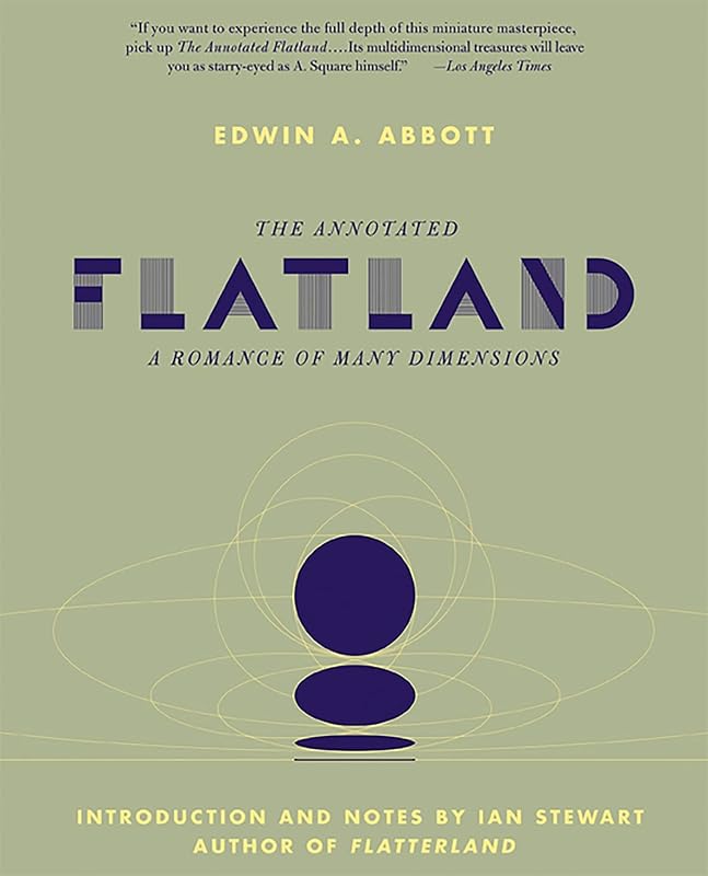 The Annotated Flatland: A Romance of Many Dimensions by Ian Stewart