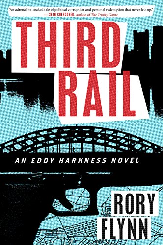 Third Rail: An Eddy Harkness Novel by Rory Flynn