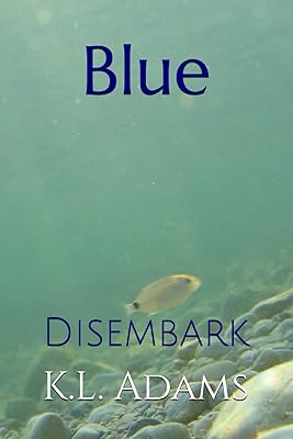 Blue: Disembark