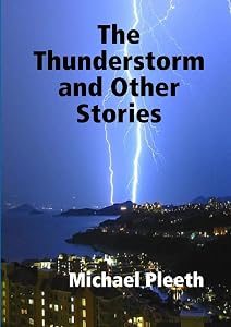 The Thunderstorm and Other Stories by Michael Pleeth