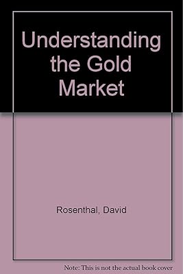 Understanding the Gold Market