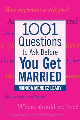 1001 Questions to Ask Before You Get Married