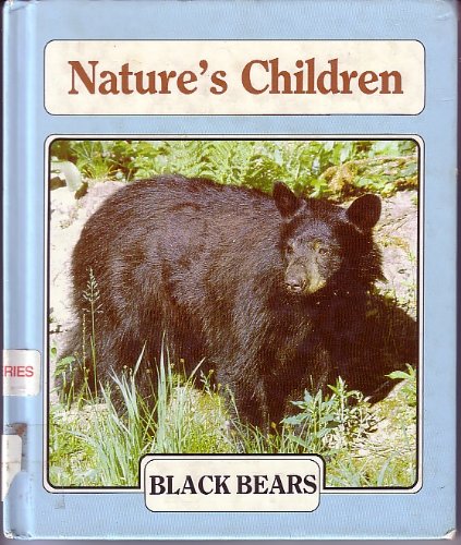 Black Bears (Nature's Children) by Tom Jackson