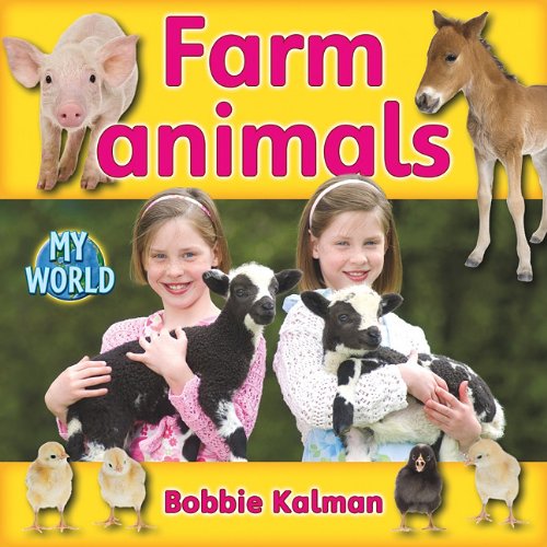 Farm Animals by Bobbie Kalman