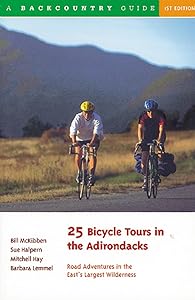 25 Bicycle Tours in the Adirondacks: Road Adventures in the East's Largest Wilderness by Sue Halpern