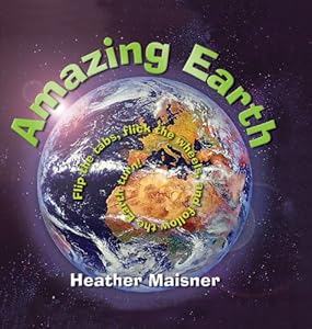 Amazing Earth by Heather Maisner