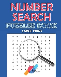 The Book of Number Searches - Puzzles Book - Large Print: The First LARGE PRINT Number Searches Book with BIG FONT and Solutions - Number Sleuth - 101 Puzzles by Joshua Gycos