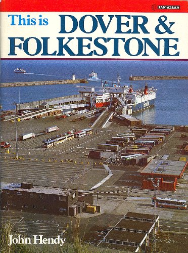 This is Dover & Folkestone by John Hendy