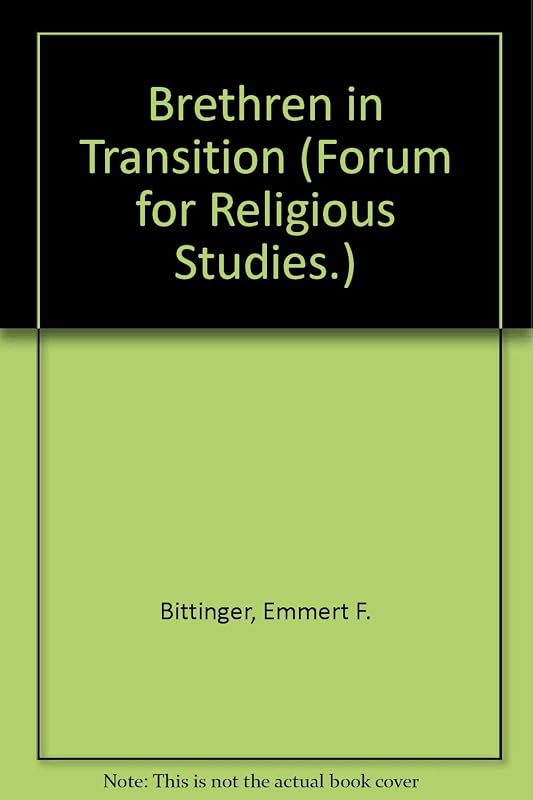 Brethren in Transition (Forum for Religious Studies) by Brethren in Transition Conference (1992 Bridgewater College)