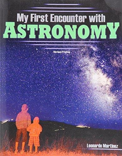 My First Encounter with Astronomy by Leonardo Martinez