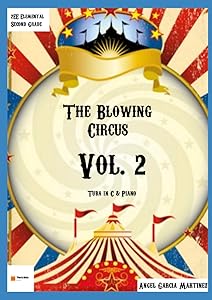 The Blowing Circus Vol.2 (Àngel García Martínez Compositor) by Sr. &Aacute;ngel Garc&iacute;a Mart&iacute;nez