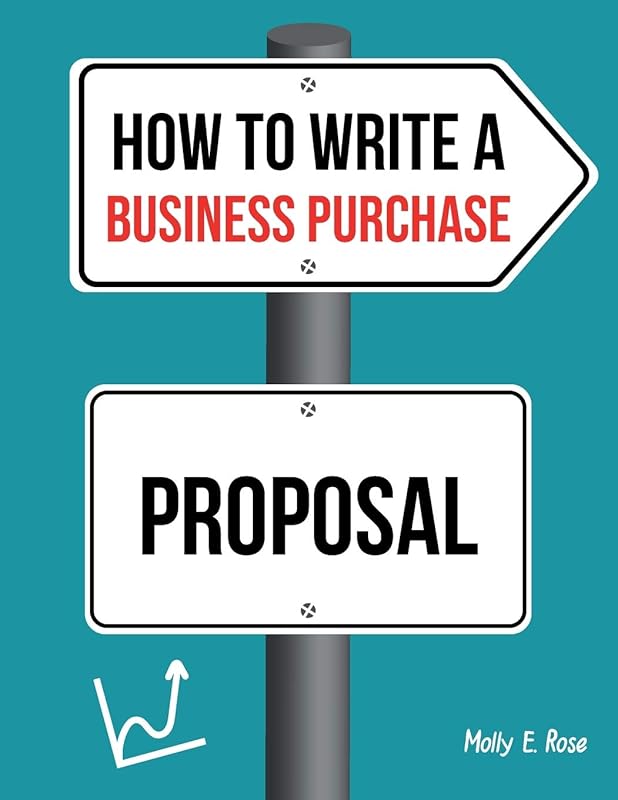 How To Write A Business Purchase Proposal by Molly Elodie Rose
