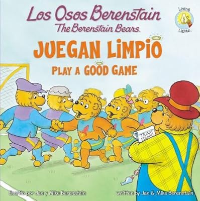 Los Osos Berenstain juegan limpio / Play a Good Game