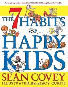 The 7 Habits of Happy Kids