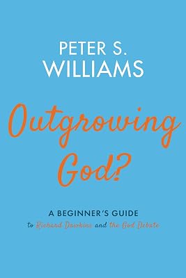 Outgrowing God?: A Beginner's Guide to Richard Dawkins and the God Debate