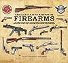 The Illustrated History of Firearms: In Association with the National Firearms Museum