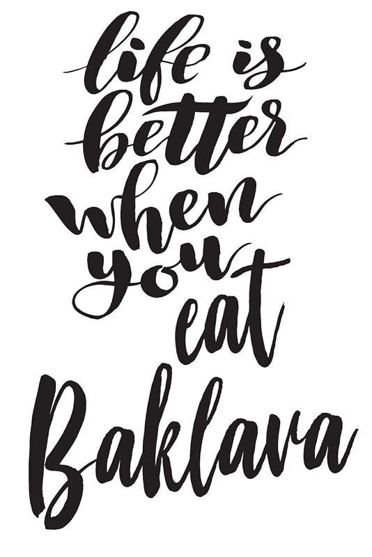 Life is Better When You Eat Baklava: 6x9 College Ruled Line Paper 150 Pages by Germenis
