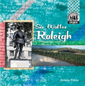 Sir Walter Raleigh (Explorers (Abdo Publishing Company))