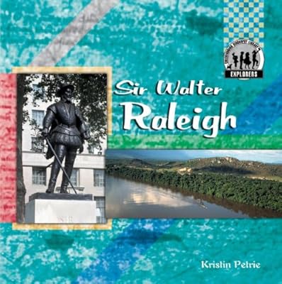 Sir Walter Raleigh (Explorers (Abdo Publishing Company))
