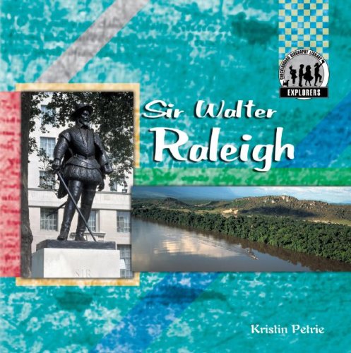 Sir Walter Raleigh (Explorers (Abdo Publishing Company)) by Kristin Petrie