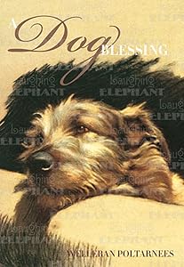A Dog Blessing by Welleran Poltarnees