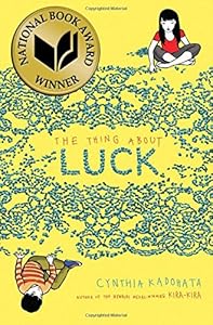 The Thing About Luck by Cynthia Kadohata