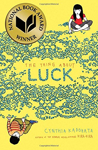 The Thing About Luck by Cynthia Kadohata