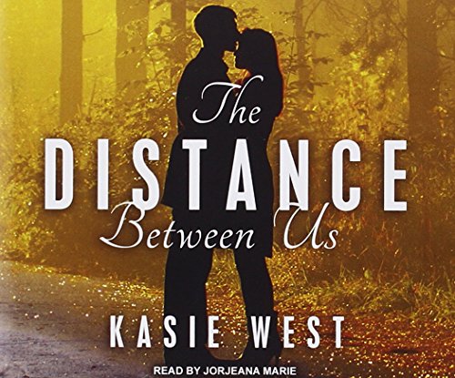 The Distance Between Us by Kasie West