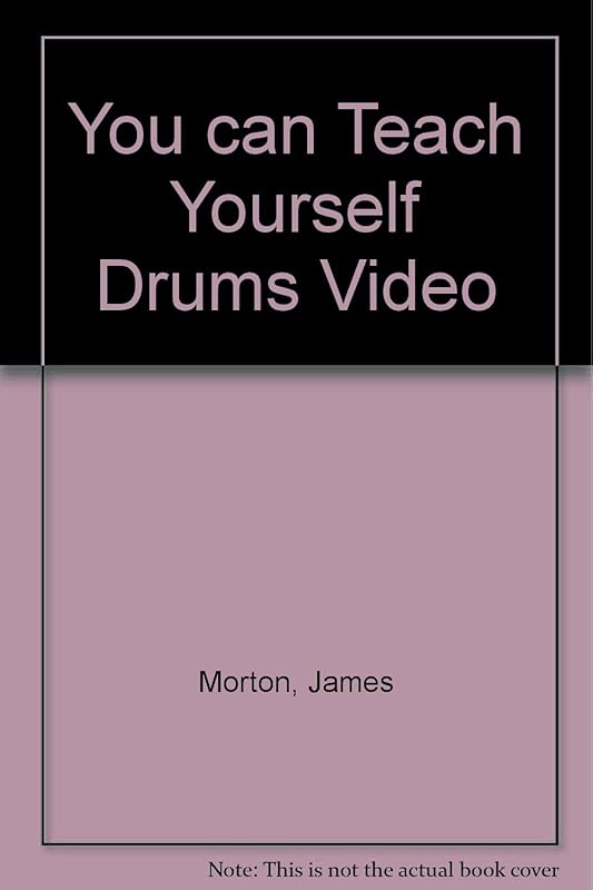 You can Teach Yourself Drums Video by James Morton