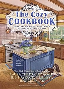 The Cozy Cookbook: More than 100 Recipes from Today's Bestselling Mystery Authors
